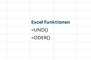 Screenshot: Die Excel Funktionen UND sowie ODER in einer Excel Zelle eingetragen